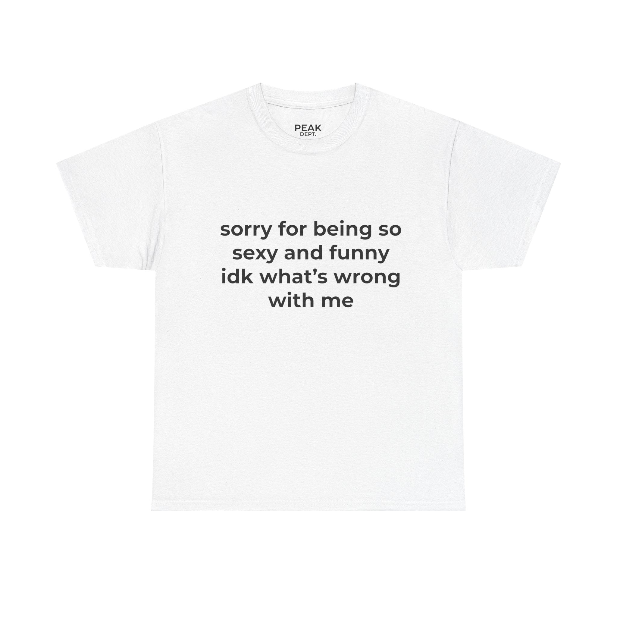 "Sorry for being so..." Tee