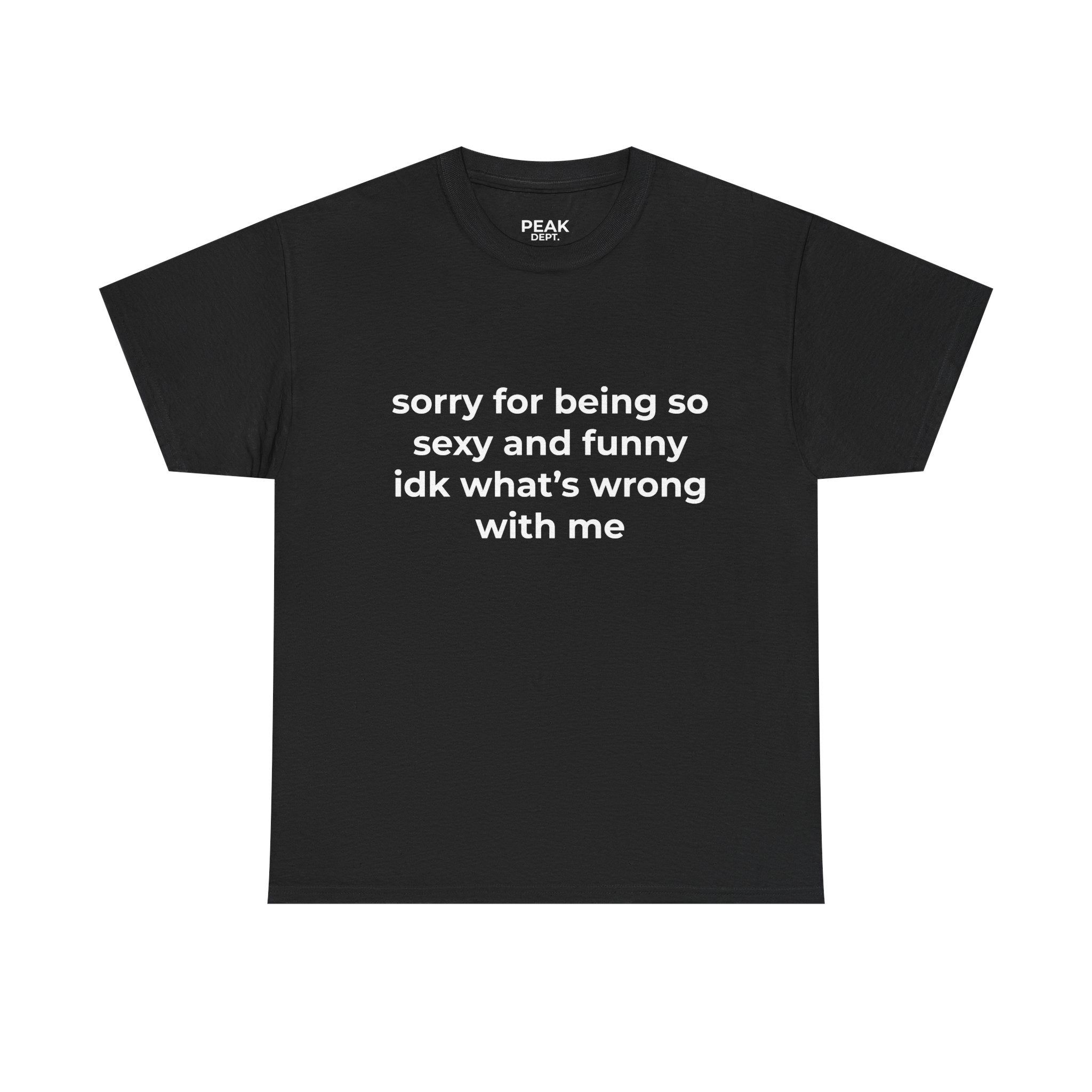 "Sorry for being so..." Tee